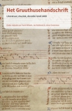 Het Gruuthuse​handschrift. Literatuur, muziek, devotie rond 1400